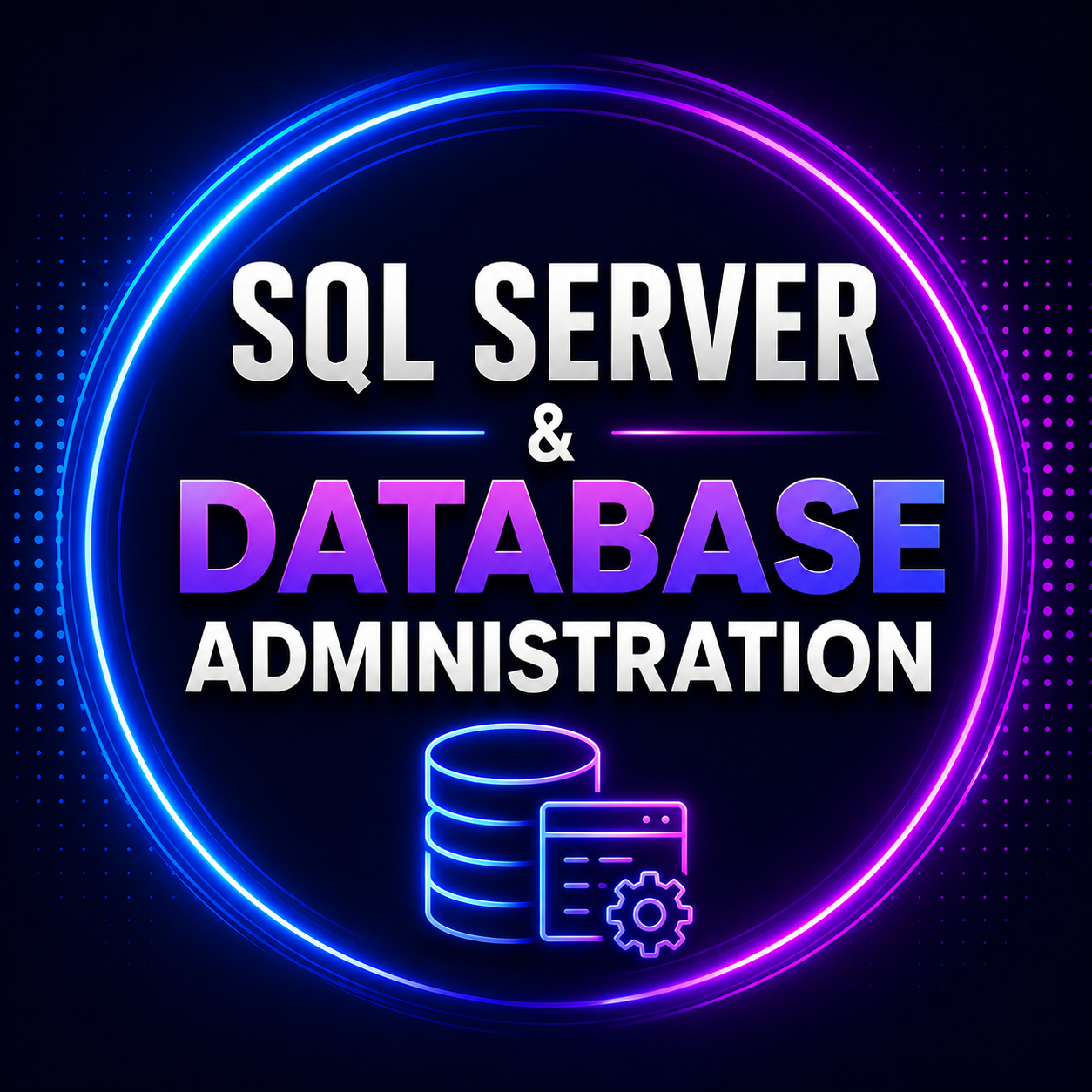 SQL Server & Database Administration